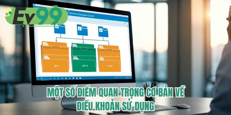 Một số điểm quan trọng cơ bản về điều khoản sử dụng